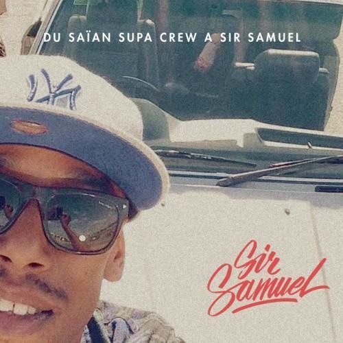 Du Saïan Supa Crew à Sir Samuel (Non mixé)