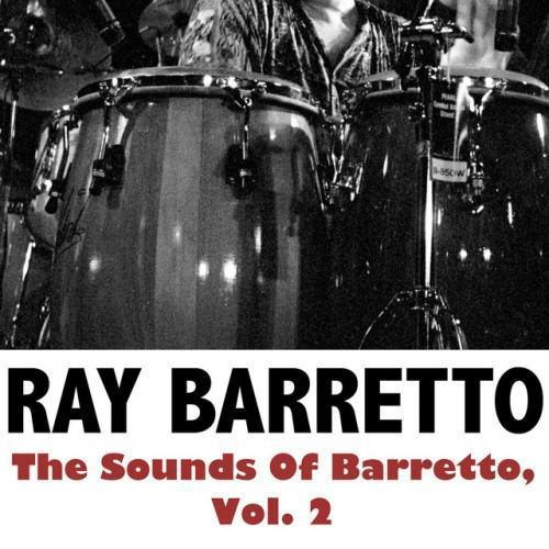 The Sounds Of Barretto, Vol. 2
