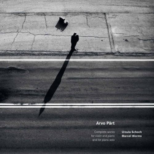 Pärt: Complete Works for Violin and Piano & Piano Solo