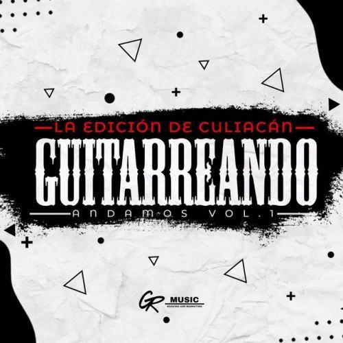 Guitarreando Andamos, Vol. 1