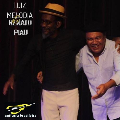 Luiz Melodia e Renato Piau
