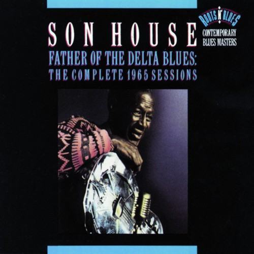 Father Of The Delta Blues: The Complete 1965 Sessions