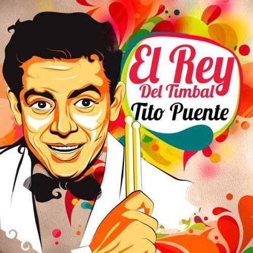 Tito Puente - El Rey Del Timbal
