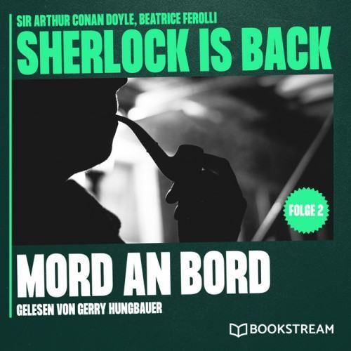 Mord an Bord [Sherlock is Back, Folge 2 (Ungekürzt)]