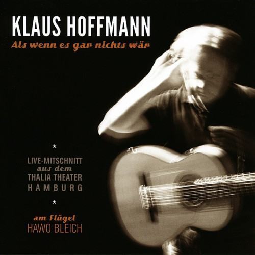 Als wenn es gar nichts wär (Live-Mitschnitt aus dem Thalia Theater Hamburg)