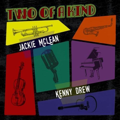 Two of a Kind: Jackie McLean & Kenny Drew