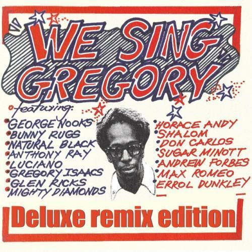 We Sing Gregory (Deluxe Remix Edition)