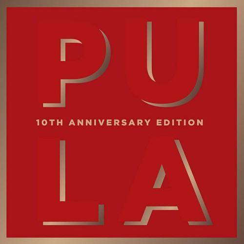 Pula (10th Anniversary Edition)