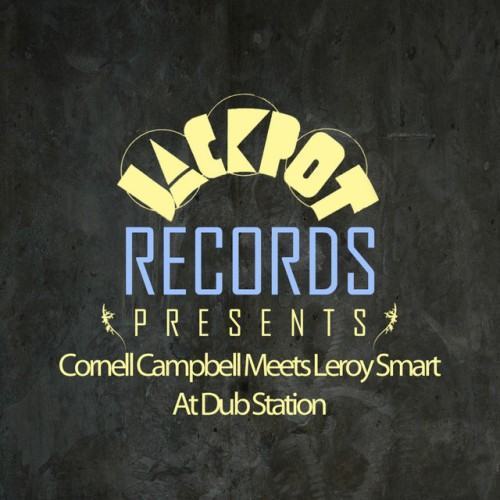 Jackpot Presents Cornell Campbell Meets Leroy Smart at Dub Station