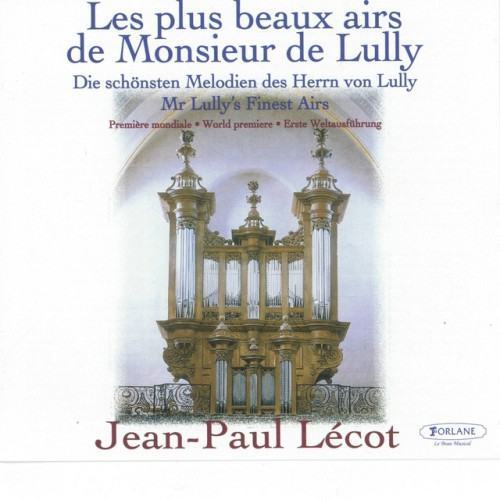 Les plus beaux airs de Monsieur de Lully