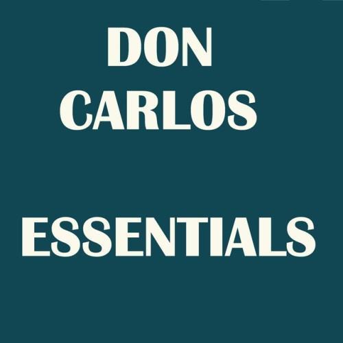 Don Carlos Essentials
