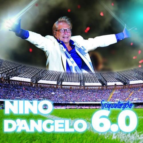 Nino D'Angelo 6.0
