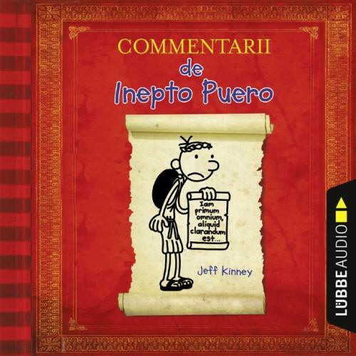 Commentarii de Inepto Puero - Gregs Tagebuch auf Latein (Hörspiel)
