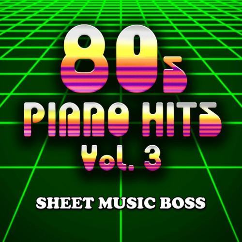 80s Piano Hits Vol. 3