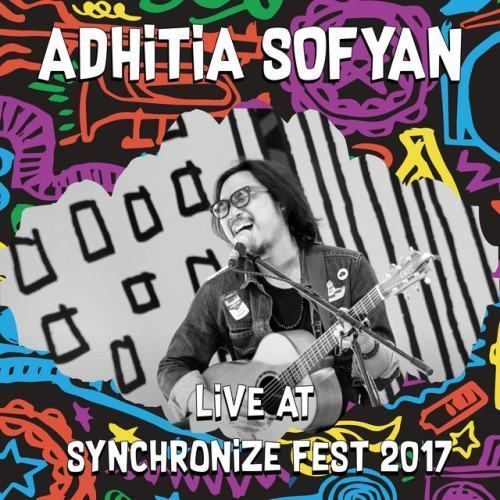 Adhitia Sofyan Live At Synchronize Fest 2017