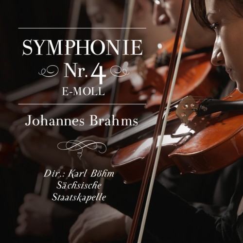 Symphonie Nr. 4 E-Moll, Johannes Brahms