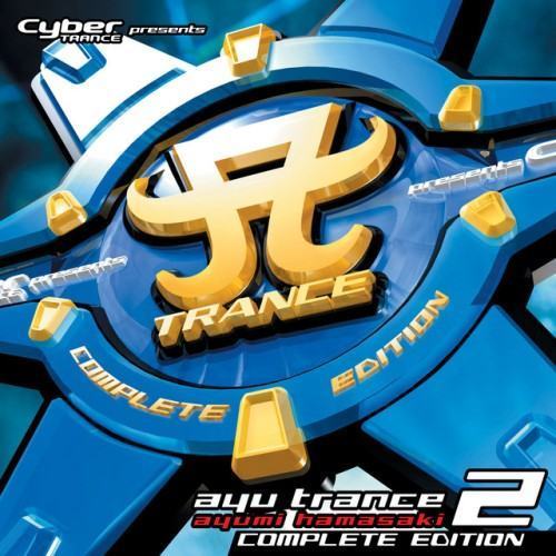 Cyber TRANCE presents ayu trance 2 (COMPLETE EDITION)