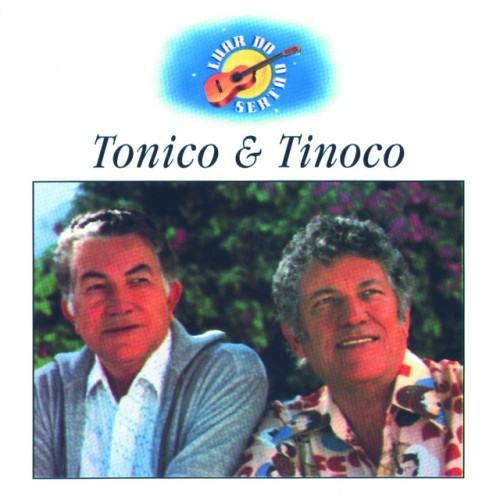 Luar Do Sertão - Tonico & Tinoco
