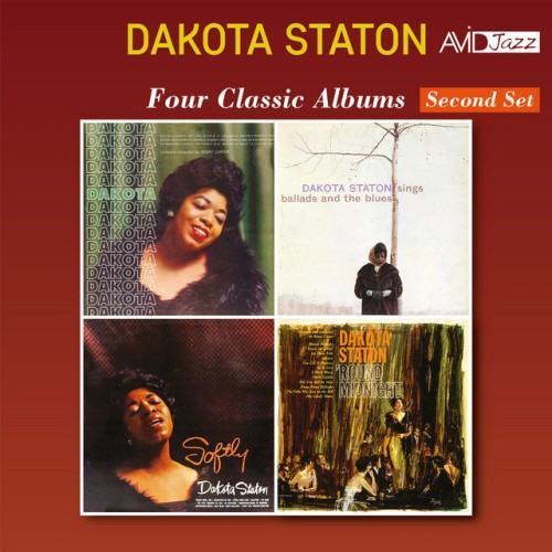 Four Classic Albums (Dakota / Dakota Staton Sings Ballads and the Blues / Softly / ‘Round Midnight) (Digitally Remastered)