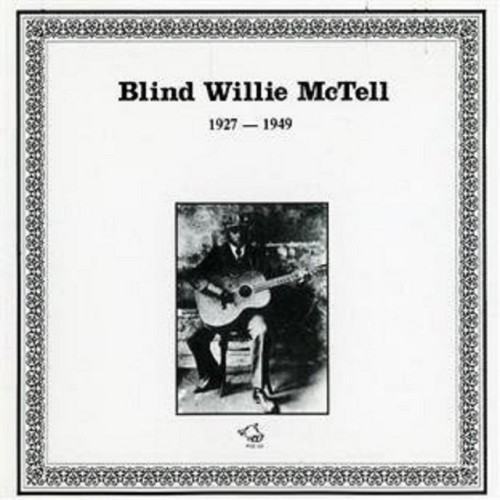 Blind Willie McTell 1927-1949