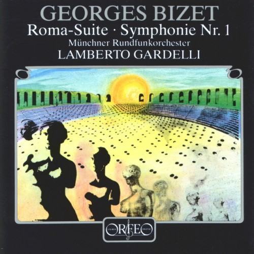 Bizet: Roma, WD 37 & Symphony No. 1 in C Major, WD 33