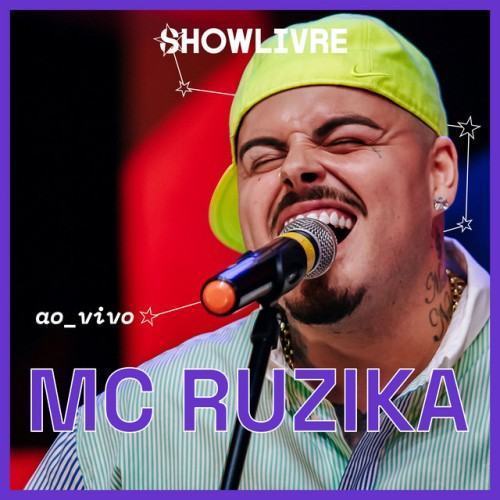 Mc Ruzika no Estúdio Showlivre (Ao Vivo)