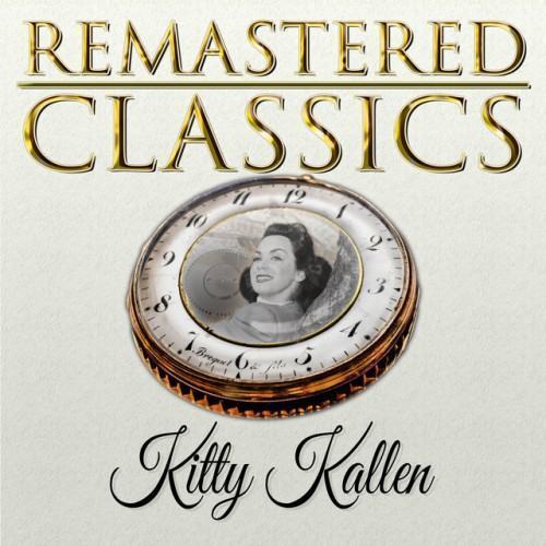 Remastered Classics, Vol. 53, Kitty Kallen