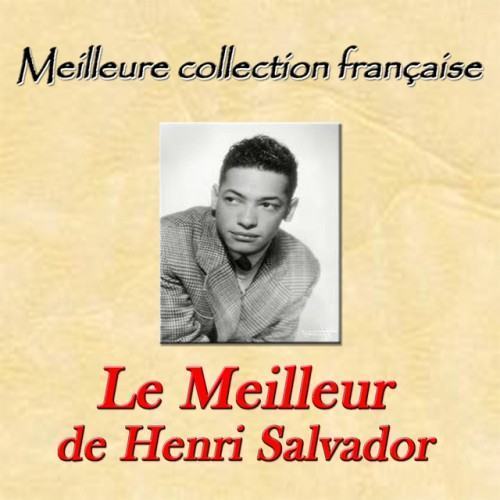 Meilleure collection française: Le meilleur de Henri Salvador