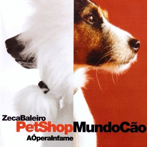 Pet Shop Mundo Cão - a Ópera Infame (Ao Vivo)
