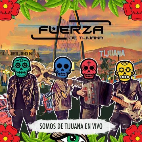 Somos de Tijuana (En Vivo)