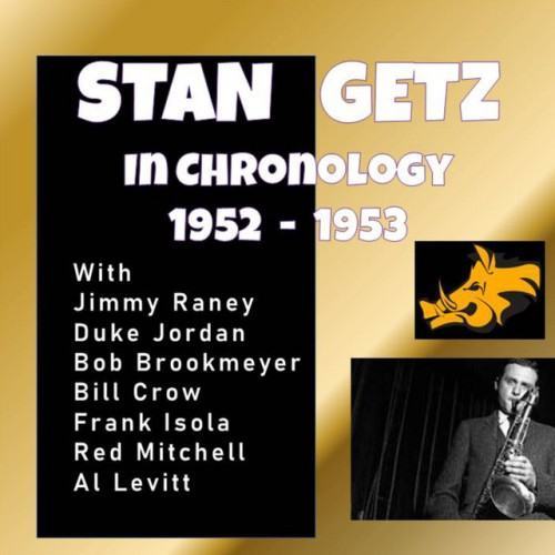 Complete Jazz Series: 1952-1953 - Stan Getz