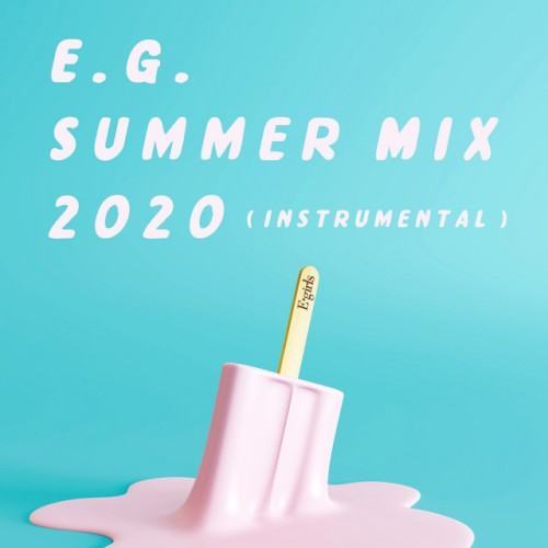 E.G. SUMMER MIX 2020 (INSTRUMENTAL)