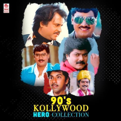 90'S Kollywood Hero Collection