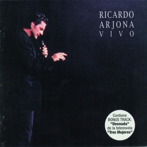 Ricardo Arjona Vivo (Bonus Track Version)