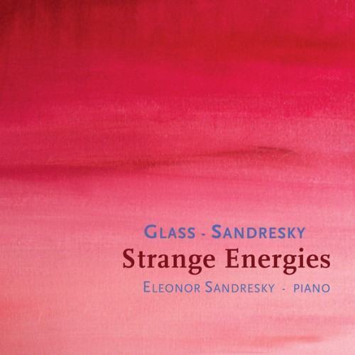 Sandresky - Glass: Strange Energies