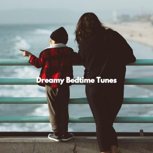 Dreamy Bedtime Tunes