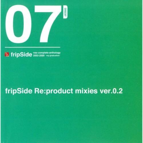 fripSide Re:product mixies ver.0.2