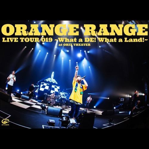 LIVE TOUR 019 -What a DE! What a Land!- at Orix Theater