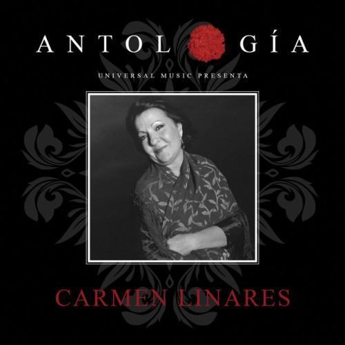 Antología De Carmen Linares (Remasterizado 2015)