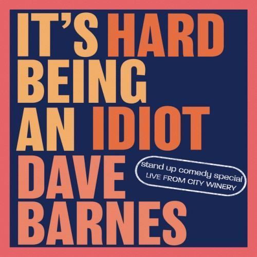 It's Hard Being an Idiot: A Stand-up Comedy Special (Live)
