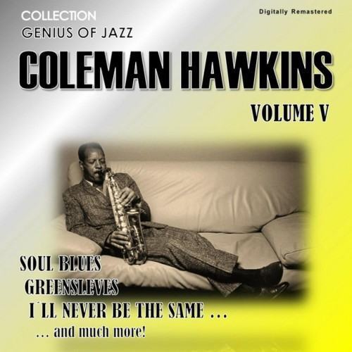 Genius of Jazz - Coleman Hawkins, Vol. 5