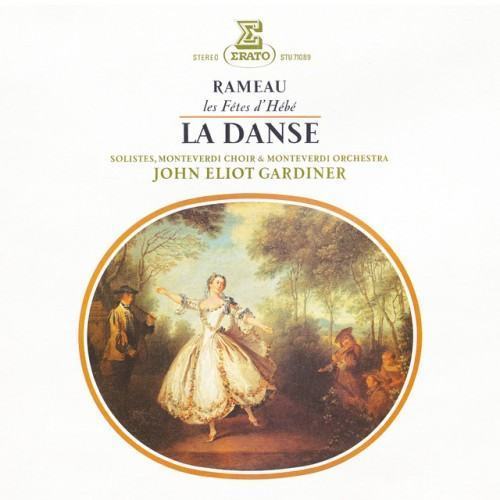 Rameau: La Danse, extrait des Fêtes d'Hébé