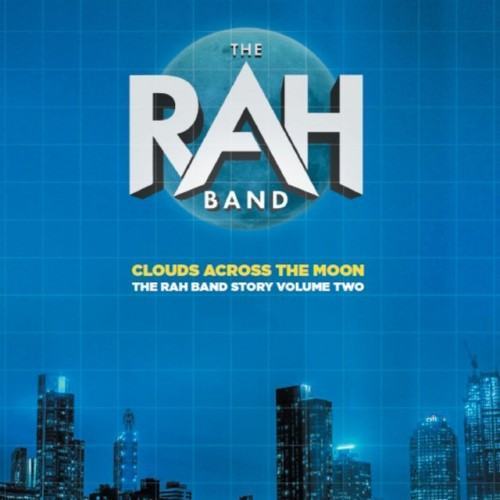 Clouds Across the Moon (The Rah Band Story Volume Two)