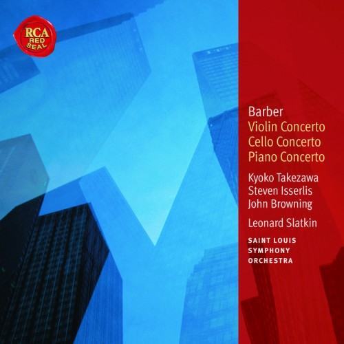 Barber: Violin Concerto & Cello Concerto & Piano Concerto