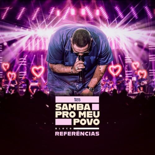 Samba Pro Meu Povo: Bloco Referências (Ao Vivo)