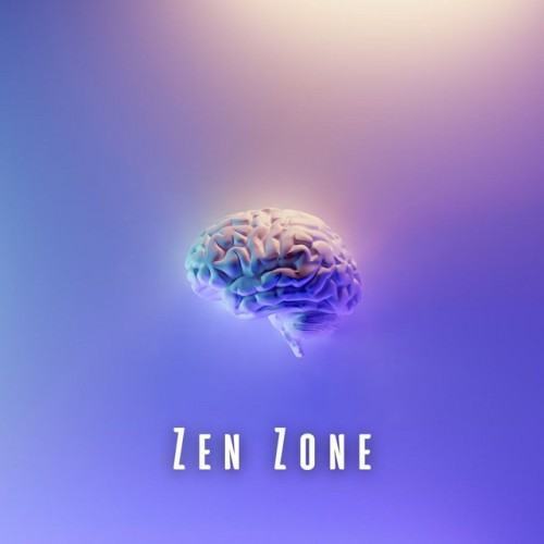 Zen Zone: Meditation Music for Cognitive Focus