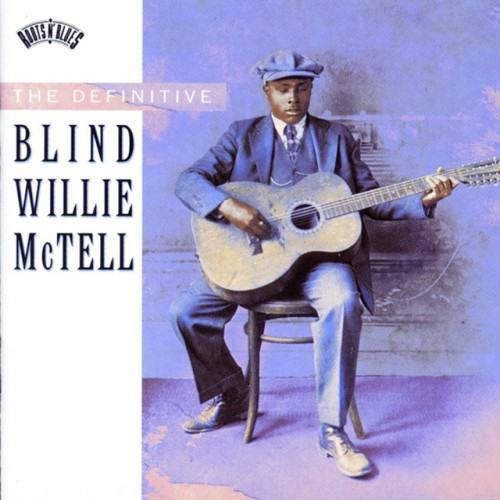 The Definitive Blind Willie McTell