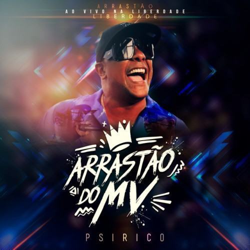 Arrastão do Mv - Ao Vivo na Liberdade