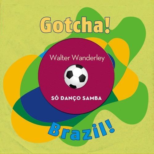 Só Danço Samba (Brazil!)