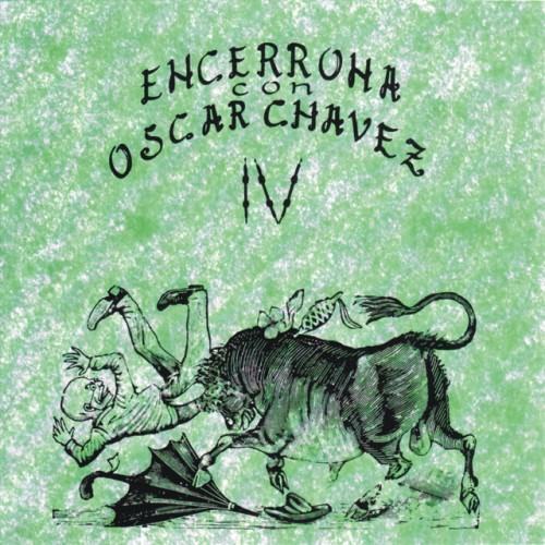 Encerrona Con Oscar Chávez, vol. 4